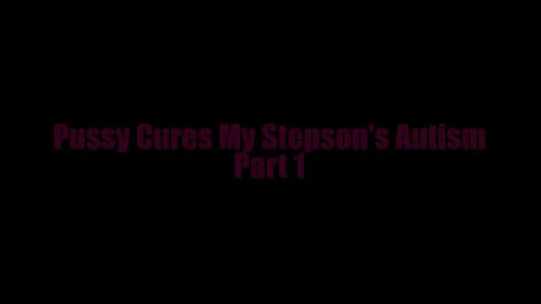 Pussy Cures My Stepson's Autism Part 1